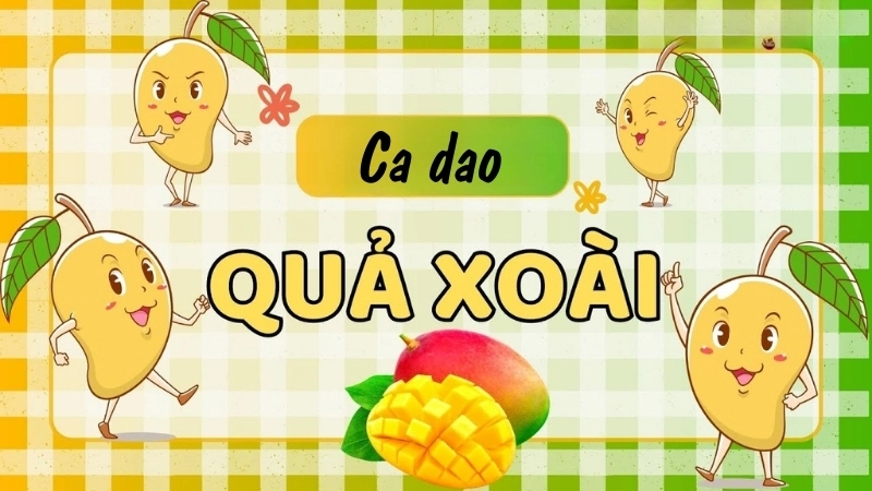 Những bài ca dao về quả xoài