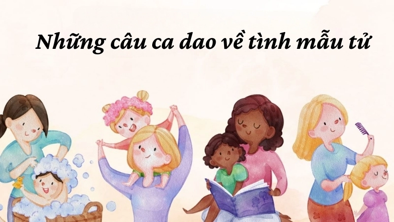 Các bài ca dao về tình mẫu tử