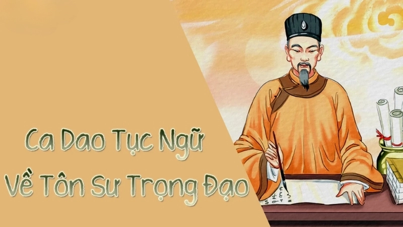 Các bài ca dao về tôn sư trọng đạo