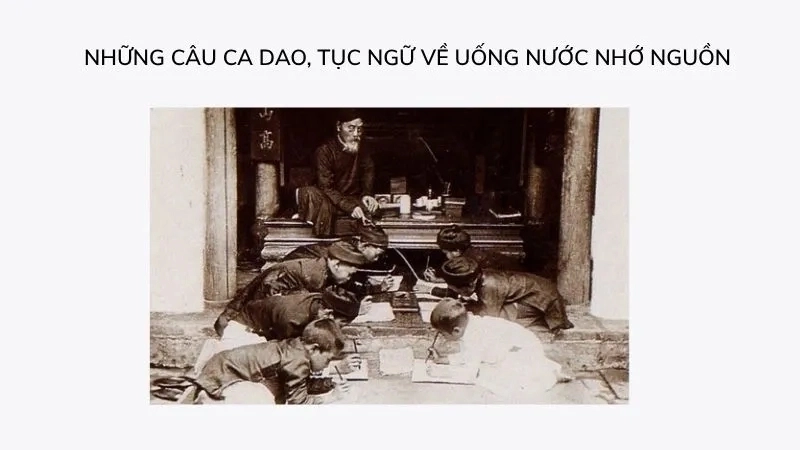 Những bài ca dao về uống nước nhớ nguồn