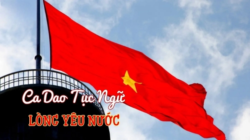 Những câu ca dao về lòng yêu nước