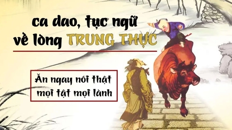 Các bài ca dao về trung thực phổ biến