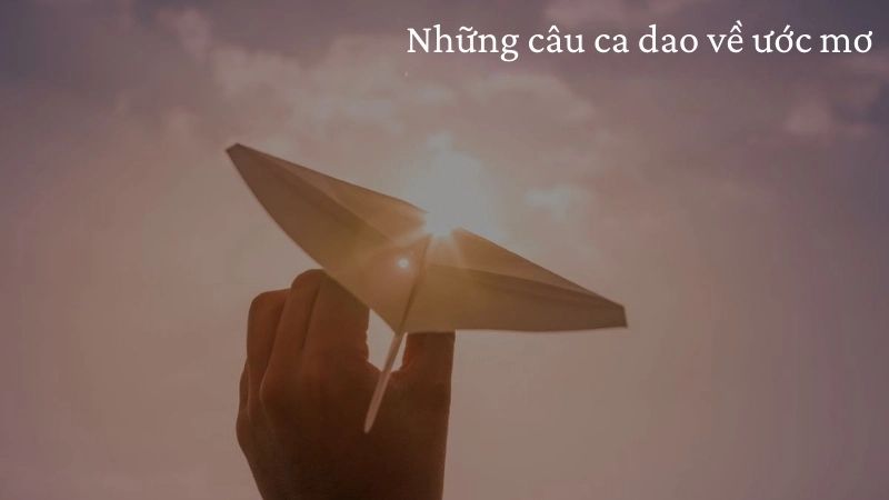 Những câu ca dao về ước mơ