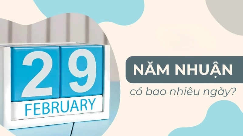 Năm nhuận có bao nhiêu ngày?