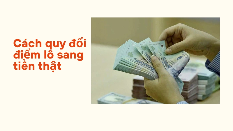 Phương pháp quy đổi lợi nhuận khi biết 1 điểm lô bao nhiêu tiền