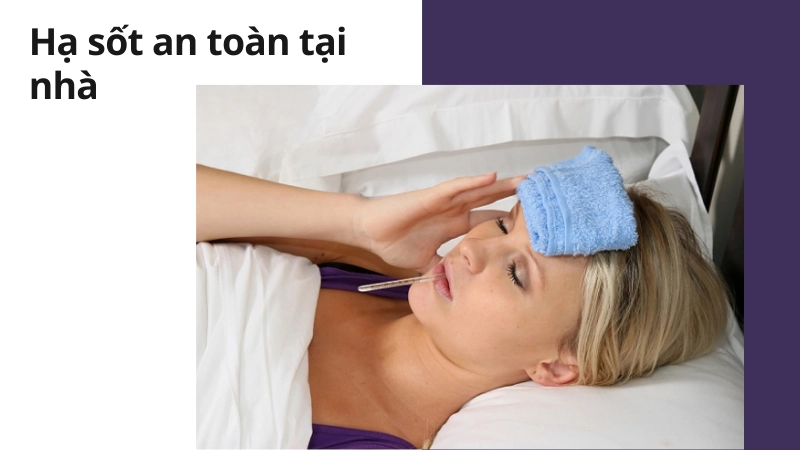 Mẹo hạ sốt an toàn tại nhà